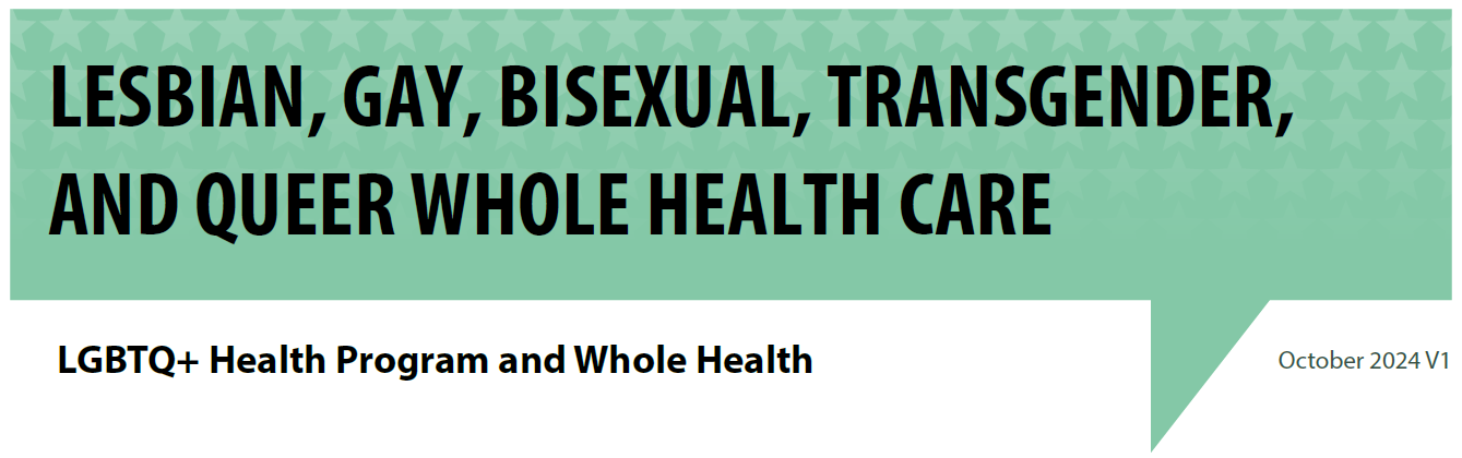 /PATIENTCARE/LGBT/images/2024/Thumbnail-top-of-flyerLGBTQ-Whole-Health-Care.PNG