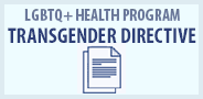 VHA Directive 2013-003: Providing Health Care for Transgender and Intersex Veterans